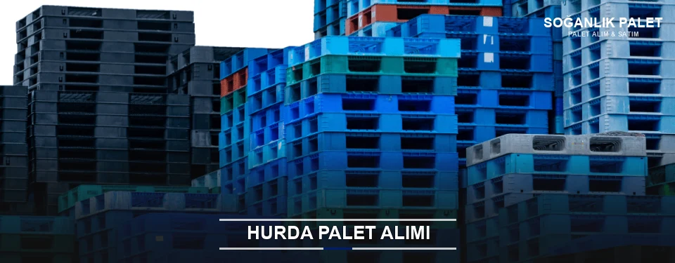 Soğanlık Toplu Hurda Palet Alımı